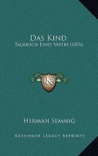 Das Kind: Tagebuch Eines Vaters (1876)