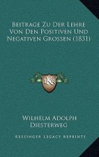 Beitrage Zu Der Lehre Von Den Positiven Und Negativen Grossen (1831)