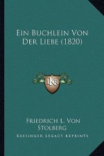 Ein Buchlein Von Der Liebe (1820)