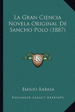 La Gran Ciencia Novela Original De Sancho Polo (1887)