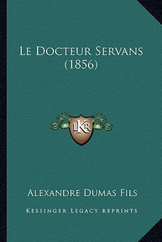 Le Docteur Servans (1856)