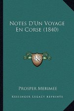 Notes D'Un Voyage En Corse (1840)