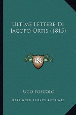 Ultime Lettere Di Jacopo Ortis (1815)