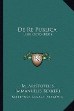 De Re Publica: Libri Octo (1831)