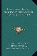 Einleitung In Die Englische Philosophie Unserer Zeit (1889)