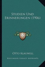 Studien Und Erinnerungen (1906)