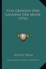 Von Grenzen Und Landern Der Musik (1916)