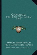 Chachara: Paginas De La Vida Manilena (1897)