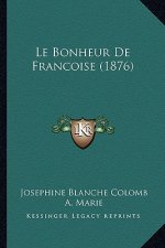 Le Bonheur De Francoise (1876)