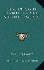 Vitae Iphicratis Chabriae Timothei Atheniensium (1845)
