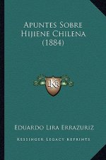 Apuntes Sobre Hijiene Chilena (1884)