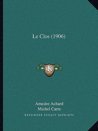 Le Clos (1906)
