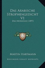 Das Arabische Strophengedicht V1: Das Muwassah (1897)