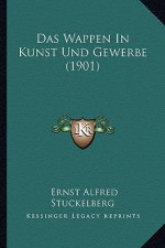 Das Wappen In Kunst Und Gewerbe (1901)