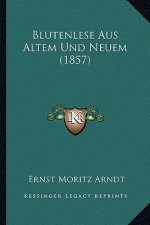 Blutenlese Aus Altem Und Neuem (1857)