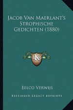 Jacob Van Maerlant's Strophische Gedichten (1880)