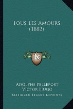 Tous Les Amours (1882)