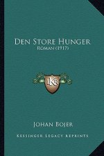 Den Store Hunger: Roman (1917)