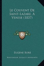 Le Couvent De Saint-Lazare, A Venise (1837)