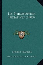 Les Philosophies Negatives (1900)