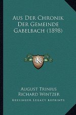 Aus Der Chronik Der Gemeinde Gabelbach (1898)