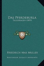 Das Pferdeburla: Tagesfragen (1899)