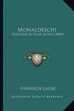 Monaldeschi: Tragodie In Funf Acten (1845)