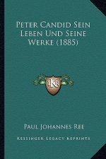 Peter Candid Sein Leben Und Seine Werke (1885)