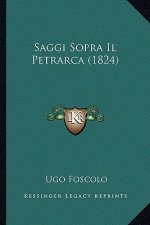 Saggi Sopra Il Petrarca (1824)