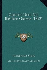 Goethe Und Die Bruder Grimm (1892)