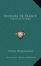 Histoire De France: Simples Recits (1882)