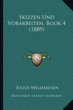 Skizzen Und Vorarbeiten, Book 4 (1889)