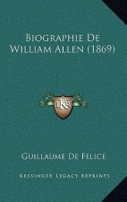 Biographie De William Allen (1869)
