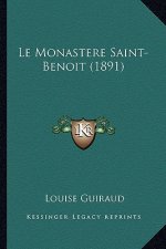 Le Monastere Saint-Benoit (1891)