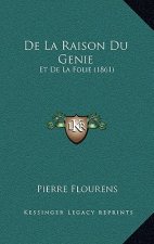 De La Raison Du Genie: Et De La Folie (1861)