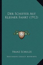 Der Schiffer Auf Kleiner Fahrt (1912)