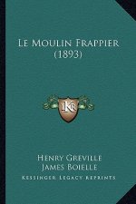 Le Moulin Frappier (1893)