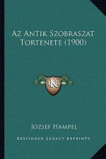 Az Antik Szobraszat Tortenete (1900)