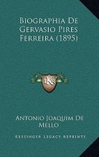 Biographia de Gervasio Pires Ferreira (1895)