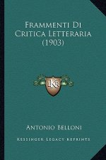 Frammenti Di Critica Letteraria (1903)