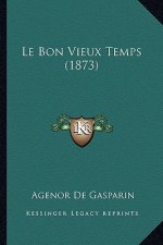 Le Bon Vieux Temps (1873)