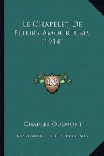 Le Chapelet De Fleurs Amoureuses (1914)