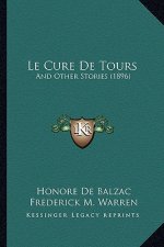 Le Cure De Tours: And Other Stories (1896)