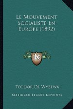 Le Mouvement Socialiste En Europe (1892)