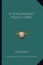 A Tengerszemu Holgy (1904)