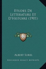 Etudes De Litterature Et D'Histoire (1901)