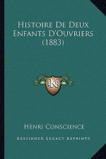 Histoire De Deux Enfants D'Ouvriers (1883)