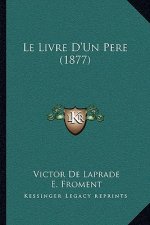 Le Livre D'Un Pere (1877)