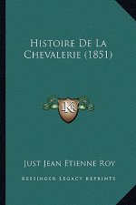 Histoire De La Chevalerie (1851)