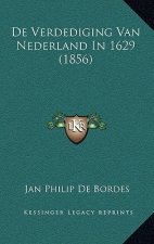 De Verdediging Van Nederland In 1629 (1856)